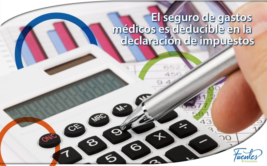 Seguro de gastos médicos deducibles en tu declaración anual