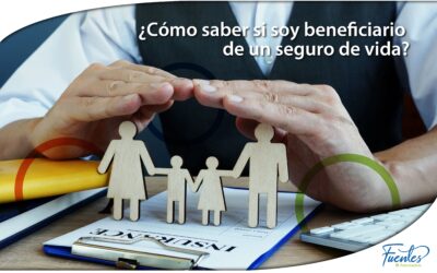 ¿Cómo saber si soy beneficiario de un seguro de vida?